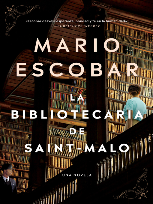 Title details for The Librarian of Saint-Malo \ La bibliotecaria de Saint-Malo (Spanish edition) by Mario Escobar - Available